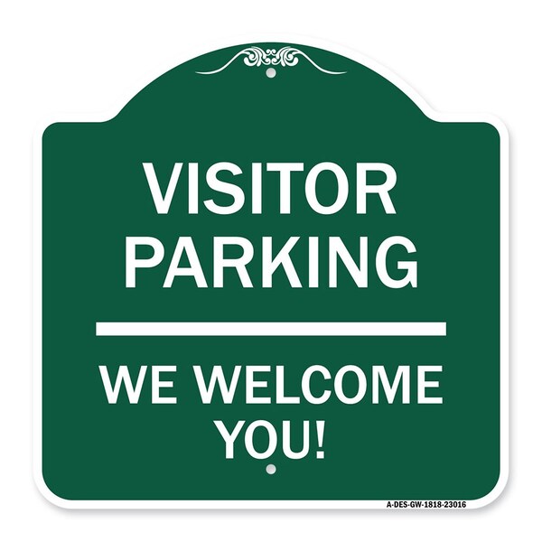 Reserved Parking Visitor Parking We Welcome You!, Green & White Alum, 18" x 18", GW-1818-23016